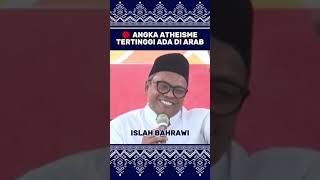 Download lagu 🔴 ANGKA ATHEISME TERTINGGI ADA DI ARAB - ISLAH BAHRAWI mp3