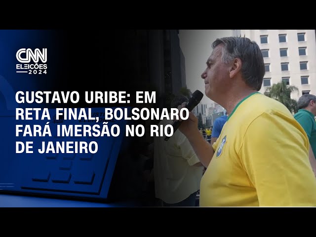 Gustavo Uribe: Em reta final, Bolsonaro fará imersão no Rio de Janeiro | BASTIDORES CNN