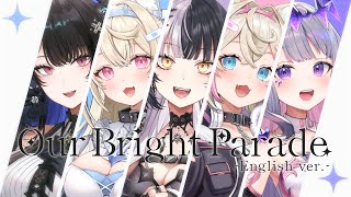 Our Bright Parade (English ver.)