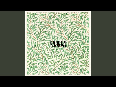 Garden - Jervis Campbell