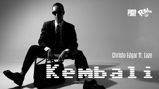 Download lagu Christo Edgar ft. Laze - Kembali mp3