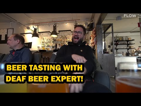 Beer Tasting With A Deaf Expert!