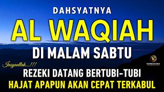 Download lagu Surat Al WAQIAH 7x, dengarkan hutang lunas, Rezeki datang dari berbagai arah, Bacaan Al Quran Merdu mp3