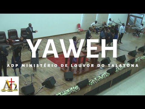 YAWEH - ADP Ministério de Louvor do Talatona | Culto de Domingo 6:30