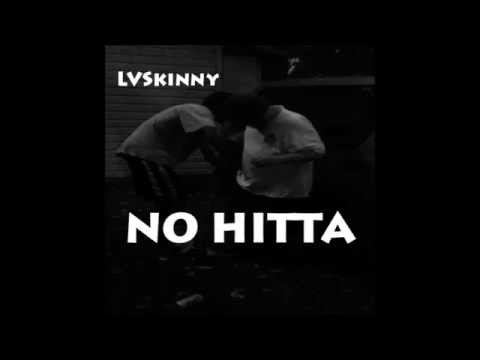 LVSkinny - No Hitta (prod. by SpeakerFace)