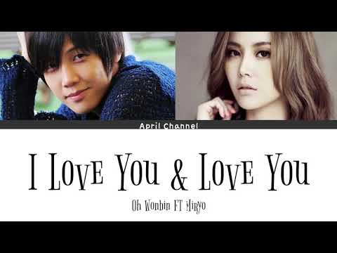 Oh Wonbin FT Miryo - I Love You & Love You