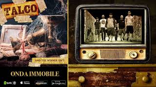 Talco - Onda Immobile - Official Audio