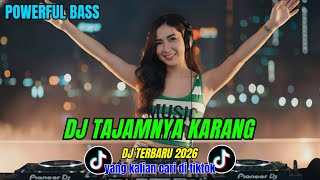 Download lagu DJ TAJAMNYA KARANG - LEMPAR BATU SEMBUNYI TANGAN || POWERFUL BASS JEDAG JEDUG || DJ TERBARU 2026 mp3