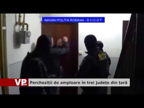 Percheziții de amploare în trei județe din țară