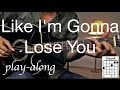 Like I'm Gonna Lose You - Meghan Trainor Guitar ...