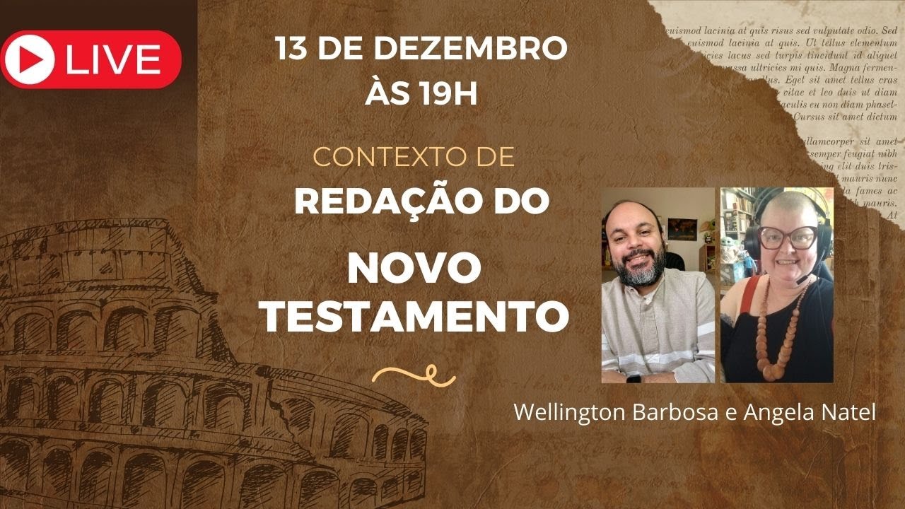 Contexto de redação do Novo Testamento, com Wellington Barbosa e Angela Natel.