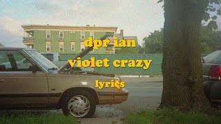 Violet Crazy - DPR IAN (Lyrics)