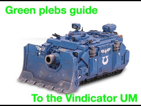 Green pleb's guide to the vindicator