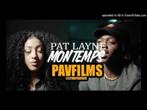 PAT LAYNE - MON TEMPS ( Feat . JAYMIAH LANO)