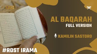 Download lagu MUROTTAL FULL SURAH AL BAQARAH IRAMA ROST KAMILIN ... mp3