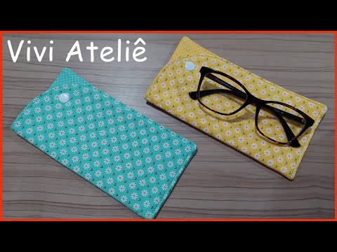 Porta Óculos Fácil de Costurar | Passo a Passo | Vivi Ateliê