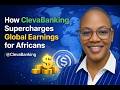 How Cleva Banking Supercharges Global Earnings