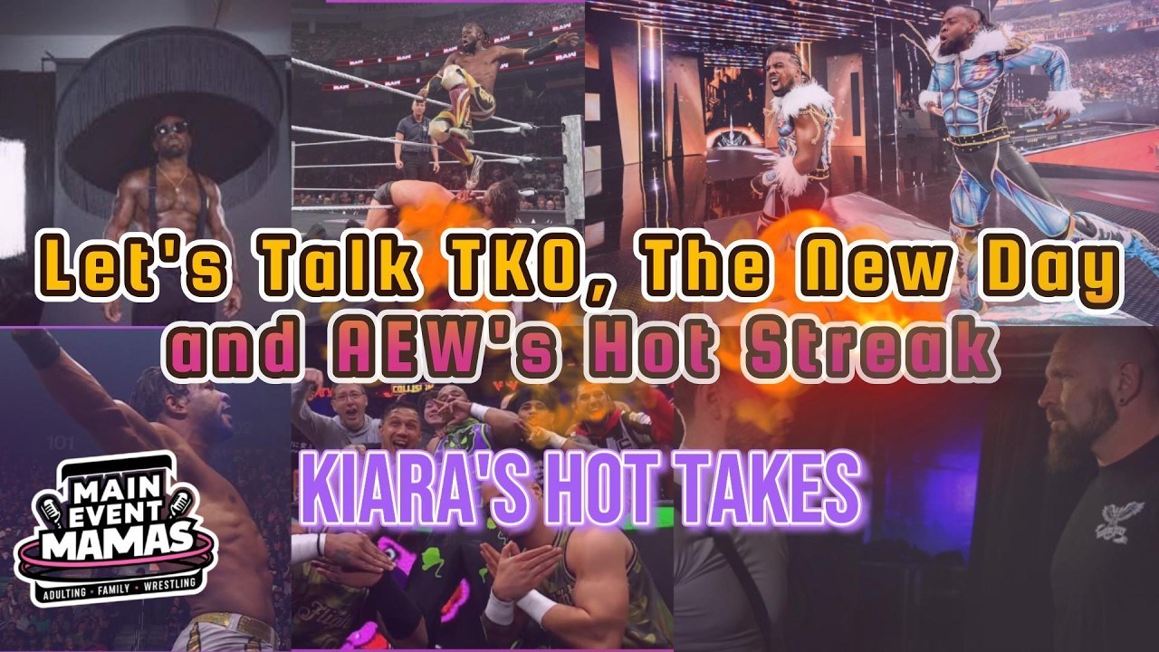 TKO’s Contract Chaos, AEW’s Hot Streak, & The New Day’s Legacy