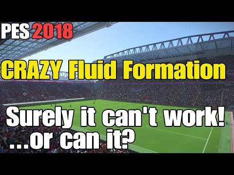 PES 2018 | CRAZY Fluid Formation | Surely it can't work!....or Can IT?!?! | 5 ATTACKERS!!! | PART 1