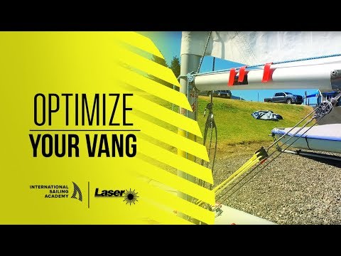 Laser Rigging: Optimize Your Vang - International Sailing Academy