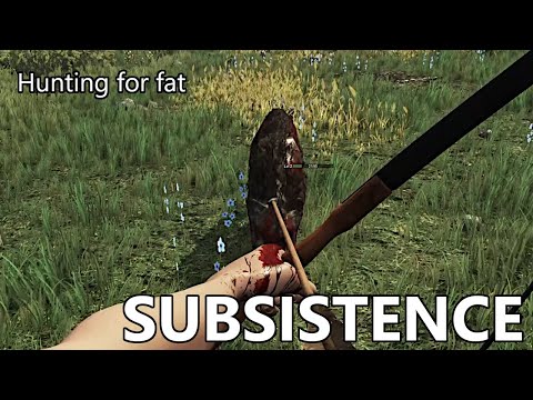 Subsistence S2E73 - Hunting for fat and looting