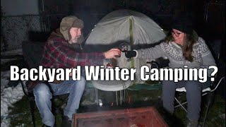First Time Winter Tent Camping....In the Backyard