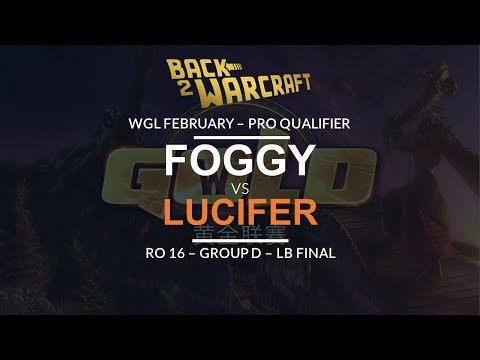 WGL:S 2019 - Feb Pro Ro16 - LB Final (Grp D): [N] Foggy vs. Lucifer [U]