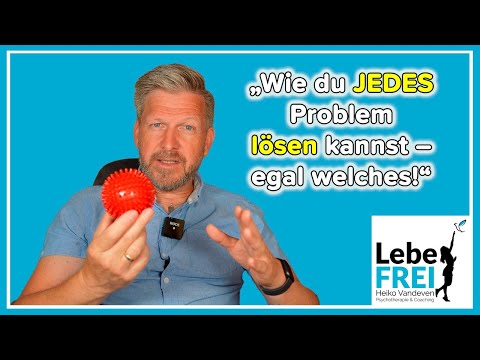 Wie du JEDES Problem lösen kannst – egal welches!