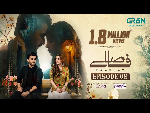 Faaslay Episode 08 (Subtitles) 20th Dec 25 | Digitally Capri & Padel + ISB | Ali Ansari - Saboor Aly