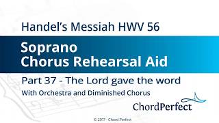 Handel&#39;s Messiah Part 37 - The Lord gave the word - Soprano Chorus Rehearsal Aid