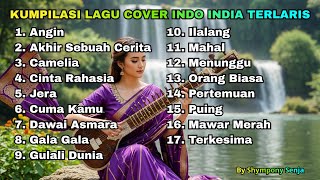 Download lagu KOMPILASI LAGU COVER INDO INDIA TERLARIS - Cover By Shimpony Senja mp3