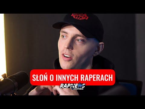 SŁOŃ wymienia dobrych raperów w Polsce