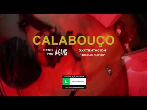 Á-Gang - Calabouço (Remix Jocelyn Flores)