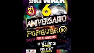 IVAN URIACH - 6º aniversaro -  Forever80 - Catwalk Club, Barcelona