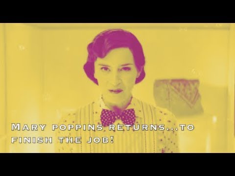 What IF Mary Poppins Returns Were A Horror Film?