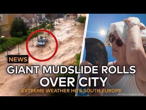 NEWS: Giant mudslide rolls over Murcia, Spain - Extreme heatwave hits Greece and South Europe