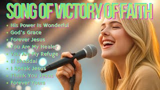 His Power Is Wonderful | Song Of Victory Of Faith ✝️Best Praise & Worship Songs 2026 ✝️