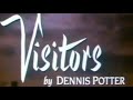 Visitors Part 1 Dennis Potter 1987 Glynis Barber Michael Brandon John Standing Nicola Pagett