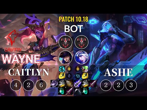 GRF Wayne Caitlyn vs Ashe Bot - KR Patch 10.18