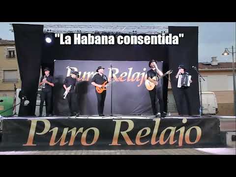 "La Habana consentida"   Puro Relajo