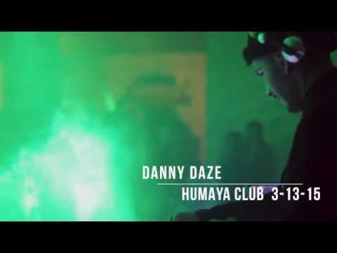 Danny Daze @ Humaya Club 3-13-15