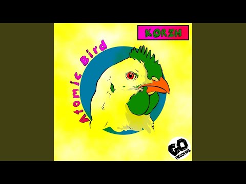 Atomic Bird (Original Mix)