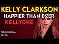 Kelly Clarkson Happier Than Ever Karaoke Instrumental