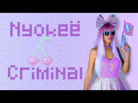 Nyokeë - Criminal