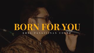 Born For You - David Pomeranz | Khel Pangilinan Cover with Lyrics (Emotional Love Song)