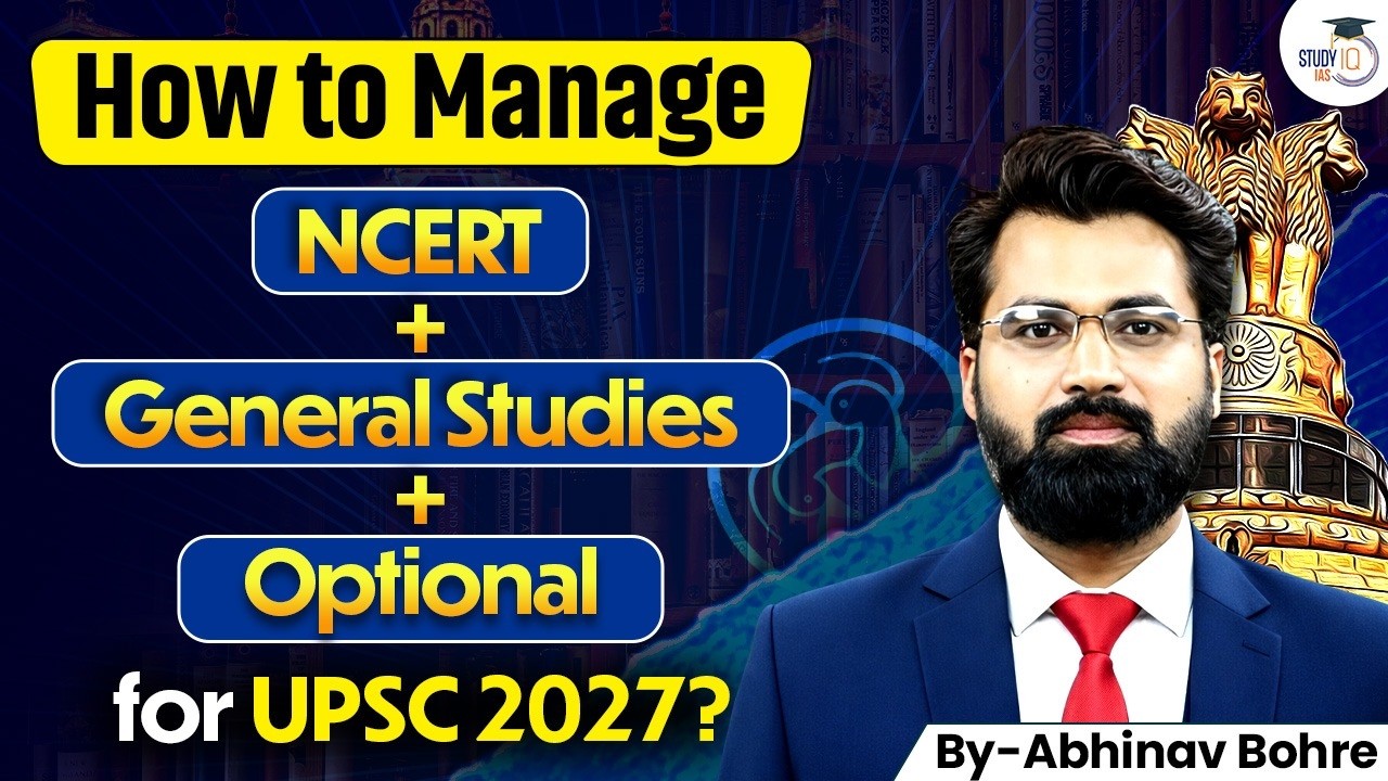 UPSC 2027 Preparation Strategy | Manage NCERT, GS & Optional Subject Smartly | By Abhinav Bohre