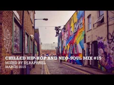 CHILLED HIP HOP AND NEO SOUL MIX #15