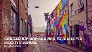 CHILLED HIP HOP AND NEO SOUL MIX #15