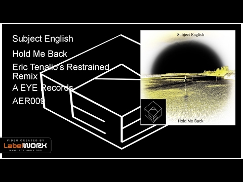 Subject English - Hold Me Back (Eric Tenalio's Restrained Remix)