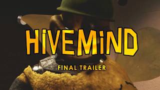 H I V E M I N D - Final Trailer
